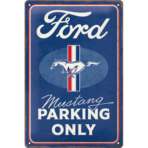 Ford Mustang Parking Only - Metallschild 20x30 cm